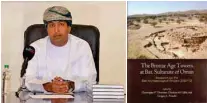  ??  ?? ANCIENT HISTORY: The book has been published in collaborat­ion with Oman’s Ministry of Heritage and Culture.