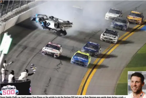  ?? AP ?? Denny Hamlin (FedEx car, inset) passes Ryan Blaney on the outside to win the Daytona 500 last year as Ryan Newman goes upside down during a crash.