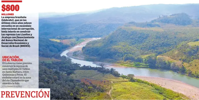  ?? Foto Franklin muñoz ?? UBICACIÓN DE EL TABLÓN
El Gobierno tiene previsto construir la represa de usos múltiples El Tablón en Santa Bárbara, entre Quimistán y Petoa. El embalse estará en la zona del río Chamelecón que muestra la foto.