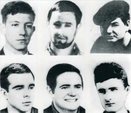  ?? EFE ?? D’esquerra a dreta, i de dalt a baix: Eduardo Uriarte (pena de mort), Julen Calzada, Mario Onaindia (pena de mort), Jon Etxabe, Izko de la Iglesia (pena de mort) i Unai Dorronsoro (pena de mort).