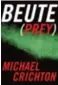  ??  ?? Beute (Prey)