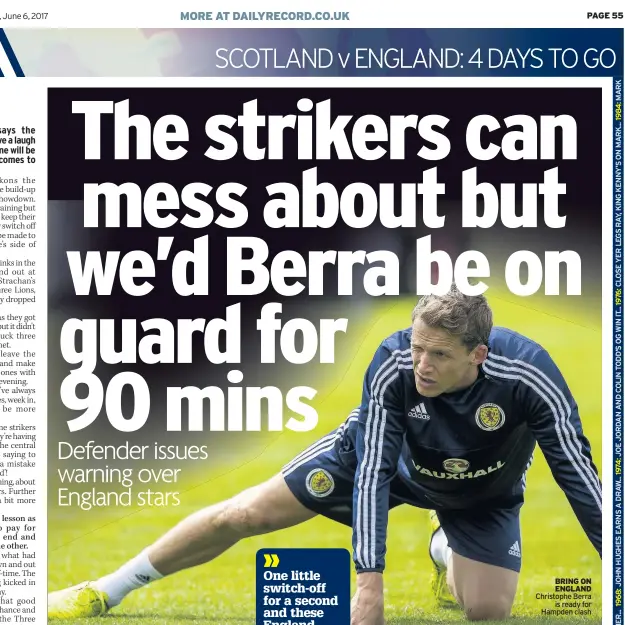  ??  ?? BRING ON ENGLAND Christophe Berra is ready for Hampden clash