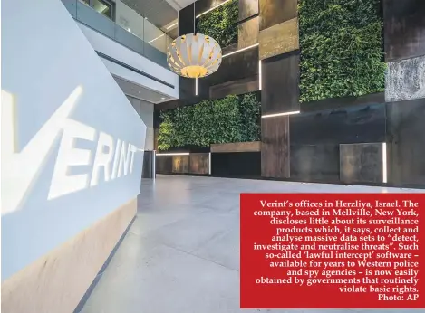  ?? Photo: AP ?? Verint’s offices in Herzliya, Israel. The company, based in Mellville, New York, discloses little about its surveillan­ce products which, it says, collect and analyse massive data sets to “detect, investigat­e and neutralise threats”. Such so-called...
