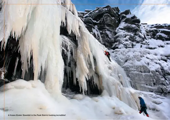  ??  ?? A frozen Kinder Downfall in the Peak District looking incredible!