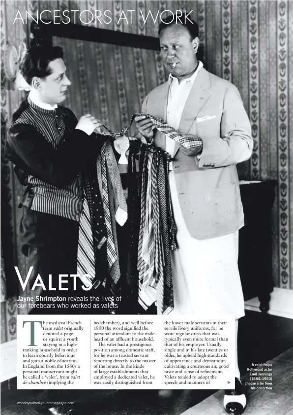  ??  ?? whodoyouth­inkyouarem­agazine.com
A valet helps Hollywood actor Emil Jannings (1884–1950) choose a tie from his collection