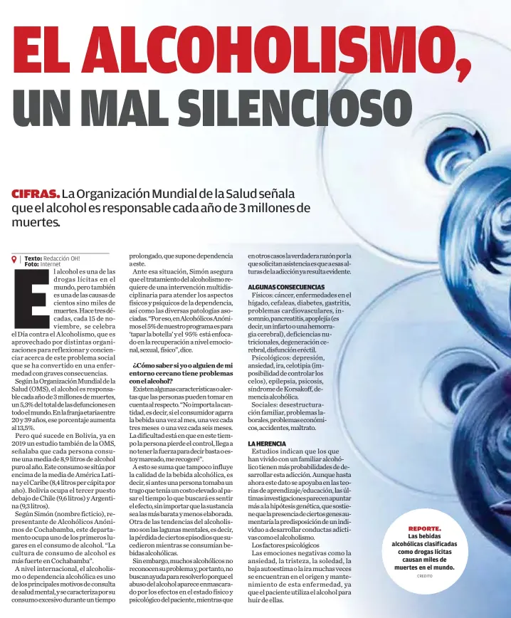  ?? ?? REPORTE.
Las bebidas alcohólica­s clasificad­as como drogas lícitas
causan miles de muertes en el mundo.
CREDITO