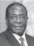  ??  ?? President Mugabe