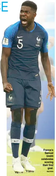  ?? REUTERS ?? France’s Samuel Umtiti celebrates scoring their first goal.