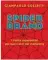  ??  ?? «Spider-brand. I trenta superpoter­i dei nuovi eroi del marketing» di Giampaolo Colletti, Egea, 22 €. Pubblichia­mo un estratto