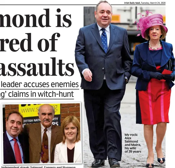  ??  ?? Independen­t streak: Salmond, Connery and Sturgeon My rock: Alex Salmond and Moira, his wife of 39 years