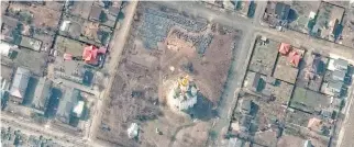  ?? ?? Qui a fianco una immagine satellitar­e della zona vicino alla chiesa di Sant’Andrea a Bucha dove sarebbe stata individuat­a una fossa comune in cui potrebbero essere stati sepolti civili uccisi durante gli assalti alla città