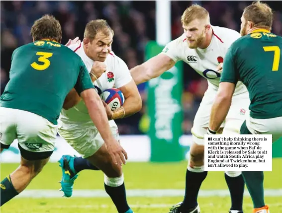  ?? PICTURE: Getty Images ?? Steadied the ship: Loosehead replacemen­t Ben Moon helped force the late scrum penalty ■I can’t help thinking there is something morally wrong with the game when Faf de Klerk is released by Sale to sit and watch South Africa play England at Twickenham, but isn’t allowed to play.