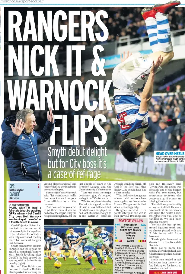  ??  ?? HEAD OVER HEELS Smyth celebrates QPR winner with somersault, much to the annoyance of Warnock (left)