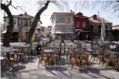  ?? Photograph: Dimitris Rapakousis/EPA ?? Empty cafes in a square in Ioannina, western Greece.