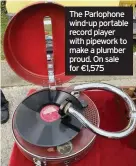  ??  ?? The Parlophone wind-up portable record player with pipework to make a plumber proud. On sale for €1,575