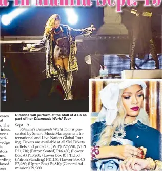  ??  ?? Rihanna will perform at the Mall of Asia as part of her Diamonds World Tour