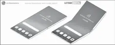  ??  ?? LG has filed a patent for folding smartphone. — LG photo