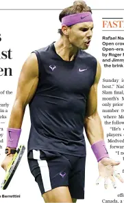 ?? AFP ?? Rafael Nadal defeated Matteo Berrettini at the US Open on Friday. Rafael Nadal seeks his fourth US Open crown — one short of the Open-era record of five shared by Roger Federer, Pete Sampras and Jimmy Connors — to reach the brink of Federer’s mark.