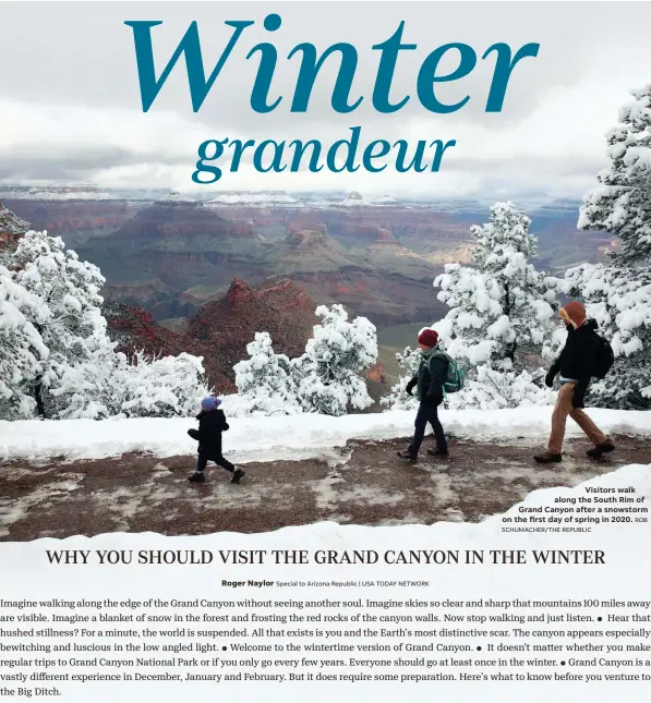  ?? SCHUMACHER/THE REPUBLIC ROB ?? Visitors walk along the South Rim of Grand Canyon after a snowstorm on the first day of spring in 2020.