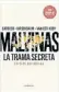  ?? ?? Malvinas. La trama secreta R.Kirschbaum, E.Van Der Kooy y Oscar Cardoso
Random House
752 págs.
$ 4.919