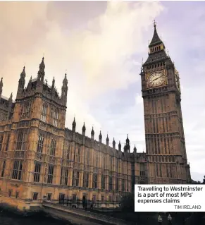  ?? TIM IRELAND ?? Travelling to Westminste­r is a part of most MPs’ expenses claims