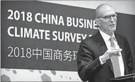  ?? MARK SCHIEFELBE­IN/AP ?? William Zarit, the chairman of the American Chamber of Commerce in China, warned against a trade war.