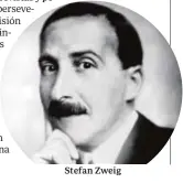  ??  ?? Stefan Zweig