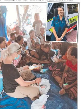  ??  ?? Gold Coast nurse Kahla Mawby was on holiday in Uluwatu last August when the earthquake struck on Lombok and she volunteere­d to help save lives.
