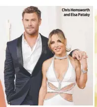  ?? ?? Chris Hemsworth and Elsa Pataky