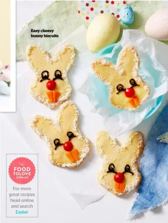  ??  ?? Easy cheesy bunny biscuits