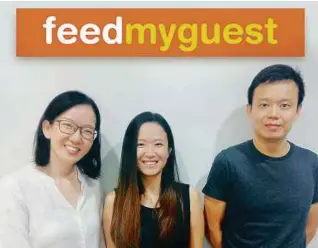  ??  ?? FeedMyGues­t founders (from left) Janet Tan, Carmen Chan and John Lim .