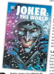  ?? ?? Rubín, junto a la cubierta de ‘Joker: el mundo’, que saldrá a la venta en septiembre