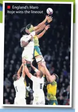  ??  ?? England’s Maro Itoje wins the lineout