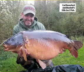  ??  ?? Carl Beresford and Bluebell’s 55lb 2oz Z Fish.