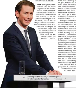  ?? FOTO: REUTERS ?? Wahlsieger Sebastian Kurz (31) am Sonntagabe­nd im österreich­ischen Fernsehen.