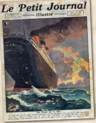  ??  ?? met en une Le 29 avril 1923, Le Petit Journal naufragés du « Titanic » : l’hommage du « France » aux fleurs par-dessus bord. les passagers ont jeté des