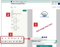  ??  ?? 2 3 1
When creating your template, you can add a main image (or a reminder) 1 , adjust spacing 2 and format the text 3