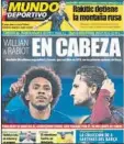  ??  ?? Mundo Deportivo ya destacó el pasado domingo que Rabiot estaba en cabeza de la lista de objetivos del Barça junto a Willian (Chelsea). Nuestro diario avanzó también el 22 de marzo que el club azulgrana quiso al francés para incluirlo en la ‘operación...