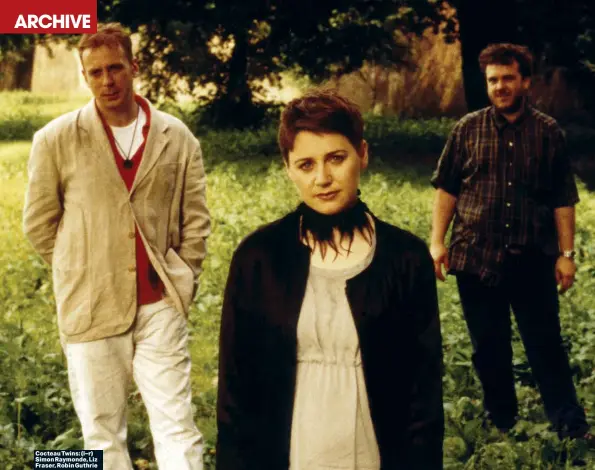  ?? ?? Cocteau Twins: (l–r) Simon Raymonde, Liz Fraser, Robin Guthrie