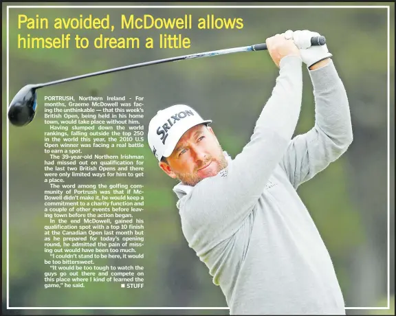  ?? Picture: REUTERS ?? Graeme McDowell during a practice session.