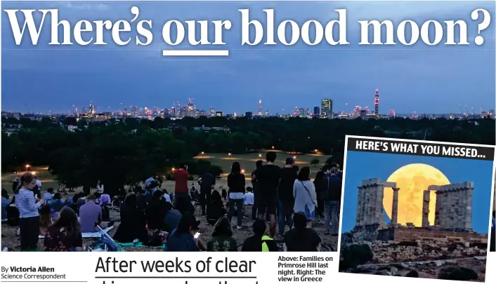  ??  ?? Above: Families on Primrose Hill last night. Right: The view in Greece