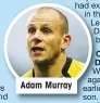  ??  ?? Adam Murray