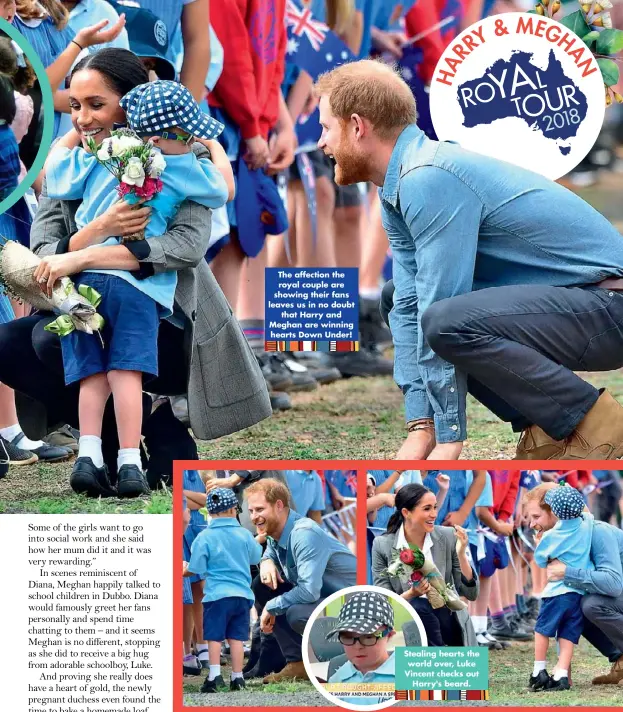  ??  ?? Stealing hearts the world over, Luke Vincent checks out Harry's beard. The affection the royal couple are showing their fans leaves us in no doubt that Harry and Meghan are winning hearts Down Under!
