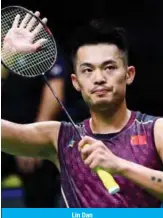  ??  ?? Lin Dan