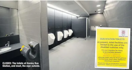  ??  ?? CLOSED: The toilets at Hanley Bus Station, and inset, the sign outside.