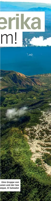  ??  ?? Eine Gruppe von Vulkanen und der See Coatepeque, El Salvador
