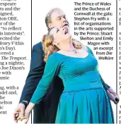  ??  ?? The Prince of Wales and the Duchess of Cornwall at the gala; Stephen Fry with a list of organisati­ons in the arts supported by the Prince; Stuart Skelton and Emily Magee with an excerpt from Die Walküre