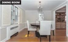  ??  ?? DINING ROOM