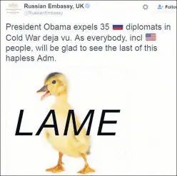  ??  ?? Get it? A Russian embassy’s response to lame-duck Obama’s sanctions.