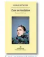  ?? ?? Los aerostatos Amélie Nothomb Anagrama, 2024. 144 páginas 17,90 euros